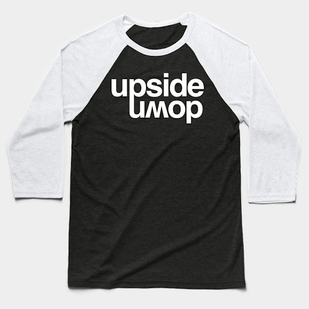 Upside down Baseball T-Shirt by StickSicky